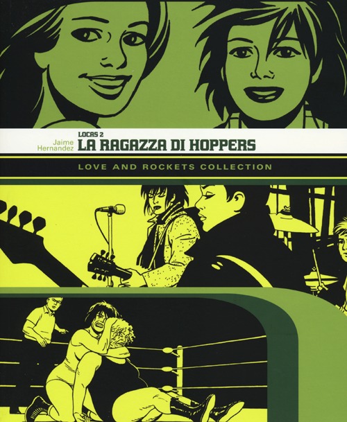 La ragazza di Hoppers. Love and Rockets collection. Locas. Vol. 2