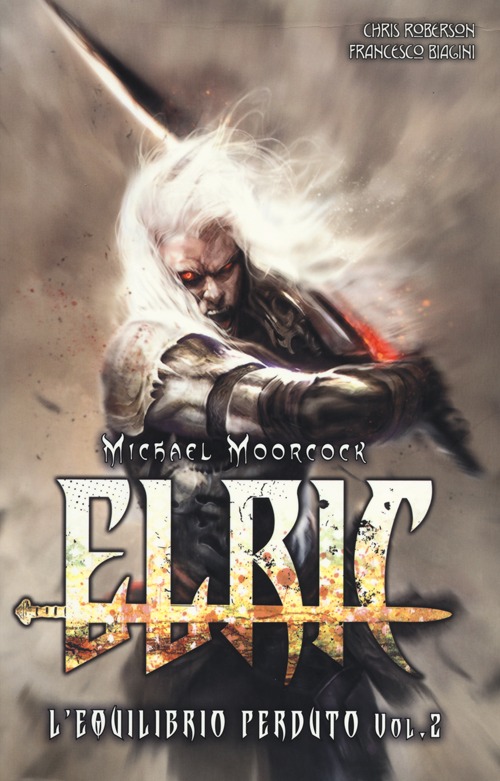 L'equilibrio perduto. Elric. Vol. 2
