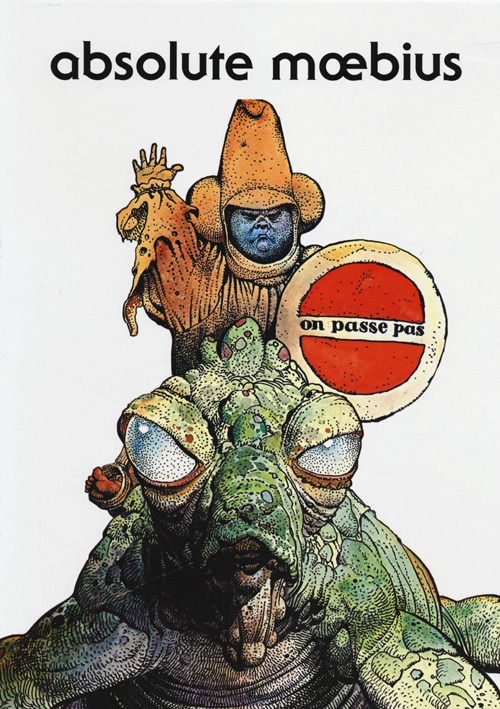 Absolute Moebius: La cittadella cieca-The long tomorrow-Il garage ermetico-Le vacanze del maggiore-L'uomo del Ciguri. Vol. 1