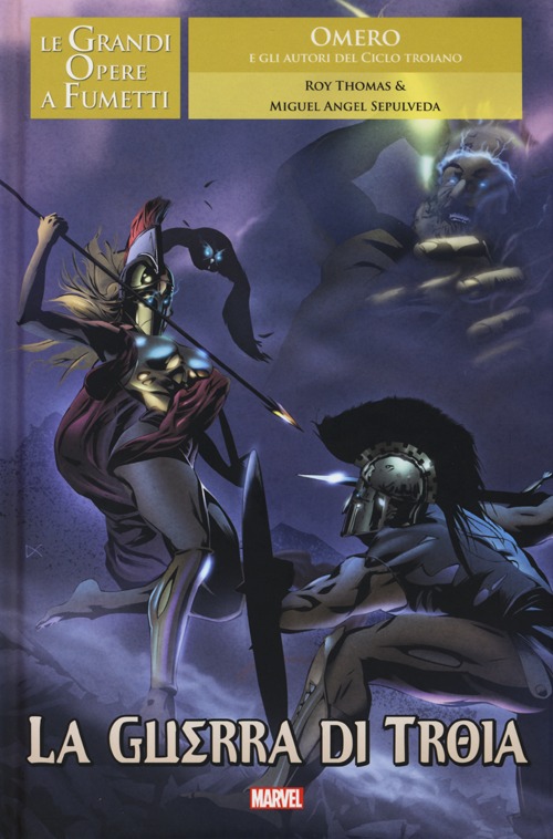La guerra di Troia. Le grandi opere a fumetti