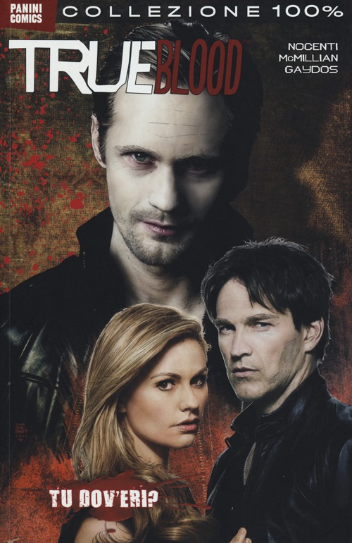 Tu dov'eri? True blood. Vol. 4