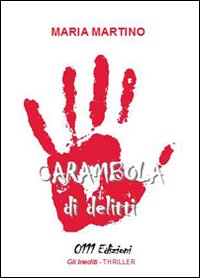 Carambola di delitti