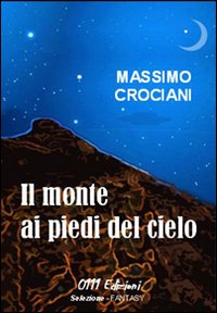Il monte ai piedi del cielo