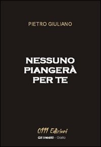 Nessuno piangerà per te