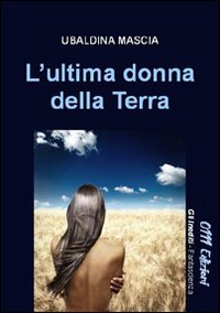L'ultima donna della terra