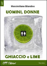 Uomini, donne, ghiaccio e lime