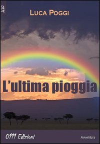 L'ultima pioggia