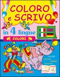Coloro e scrivo in quattro lingue. Colori