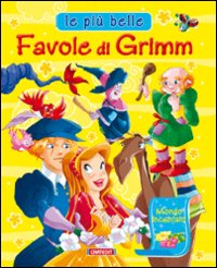 Le più belle favole di Grimm