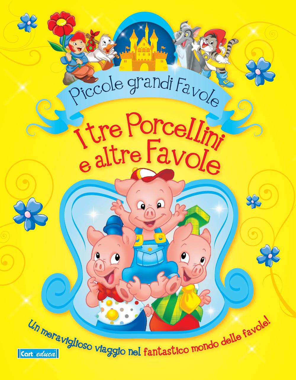 I tre porcellini e altre favole