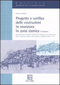 Progetto e verifica delle costruzioni in muratura in zona sismica