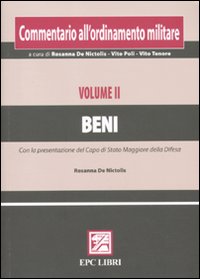 Commentario all'ordinamento militare. Vol. 2: Beni