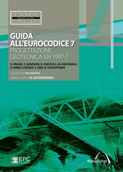 Guida all'Eurocodice 7. Progettazione geotecnica: EN 1997-1