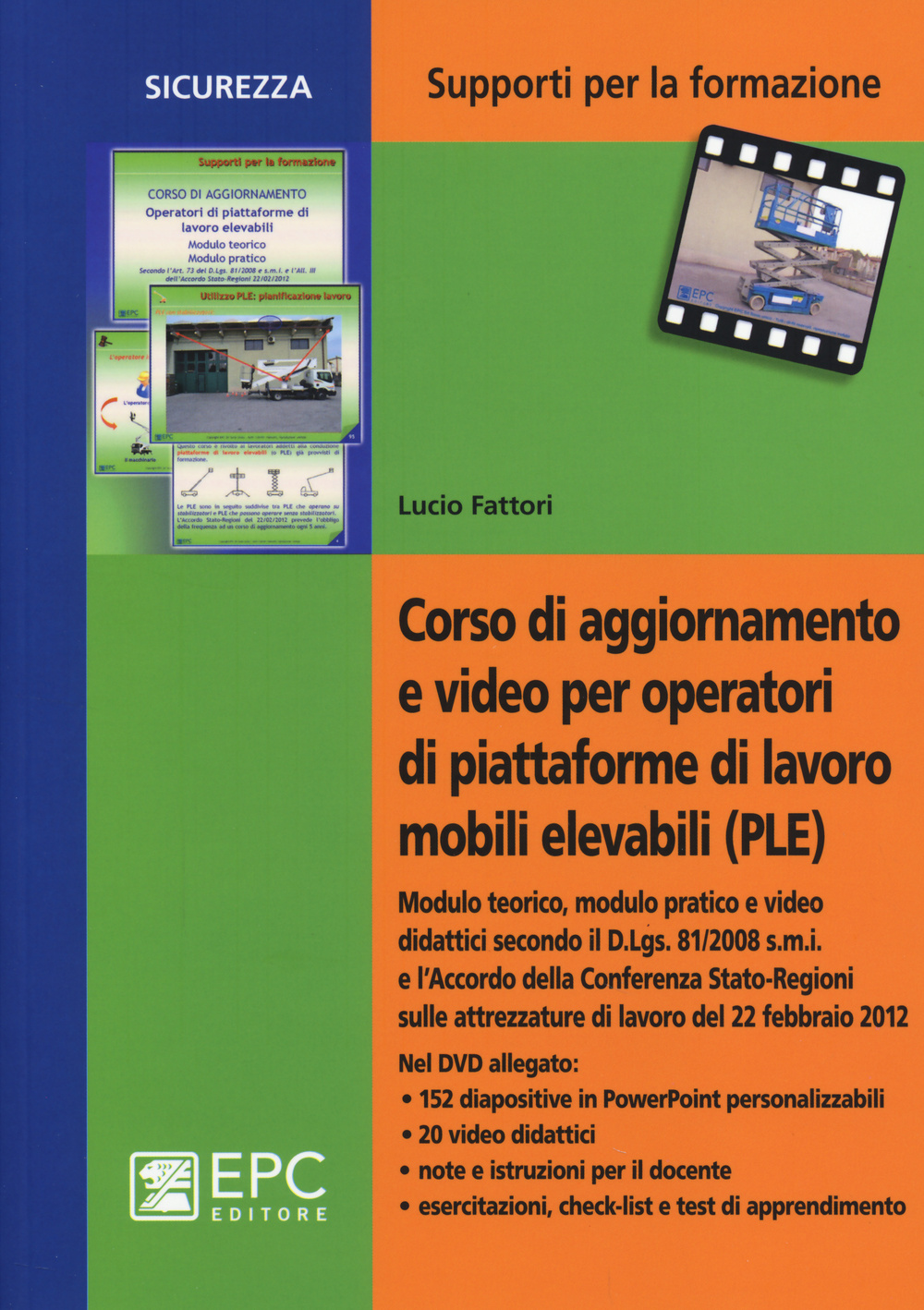 Corso di aggiornamento e video per operatori di piattaforme di lavoro mobili elevabili (PLE)