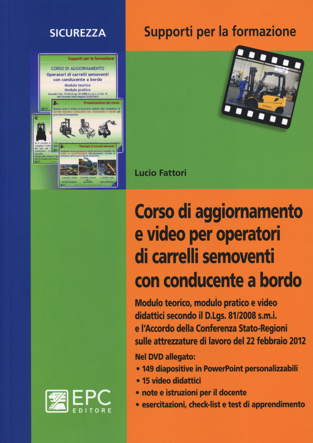 Corso di aggiornamento e video per operatori di carrelli semoventi con conducente a bordo