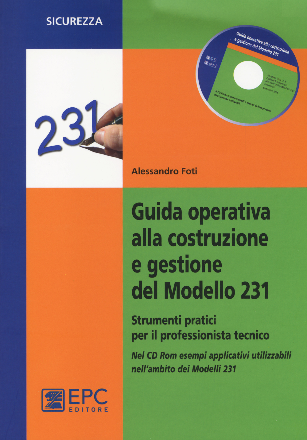 Guida operativa alla costruzione e gestione del modello 231. Strumenti pratici per il professionista tecnico