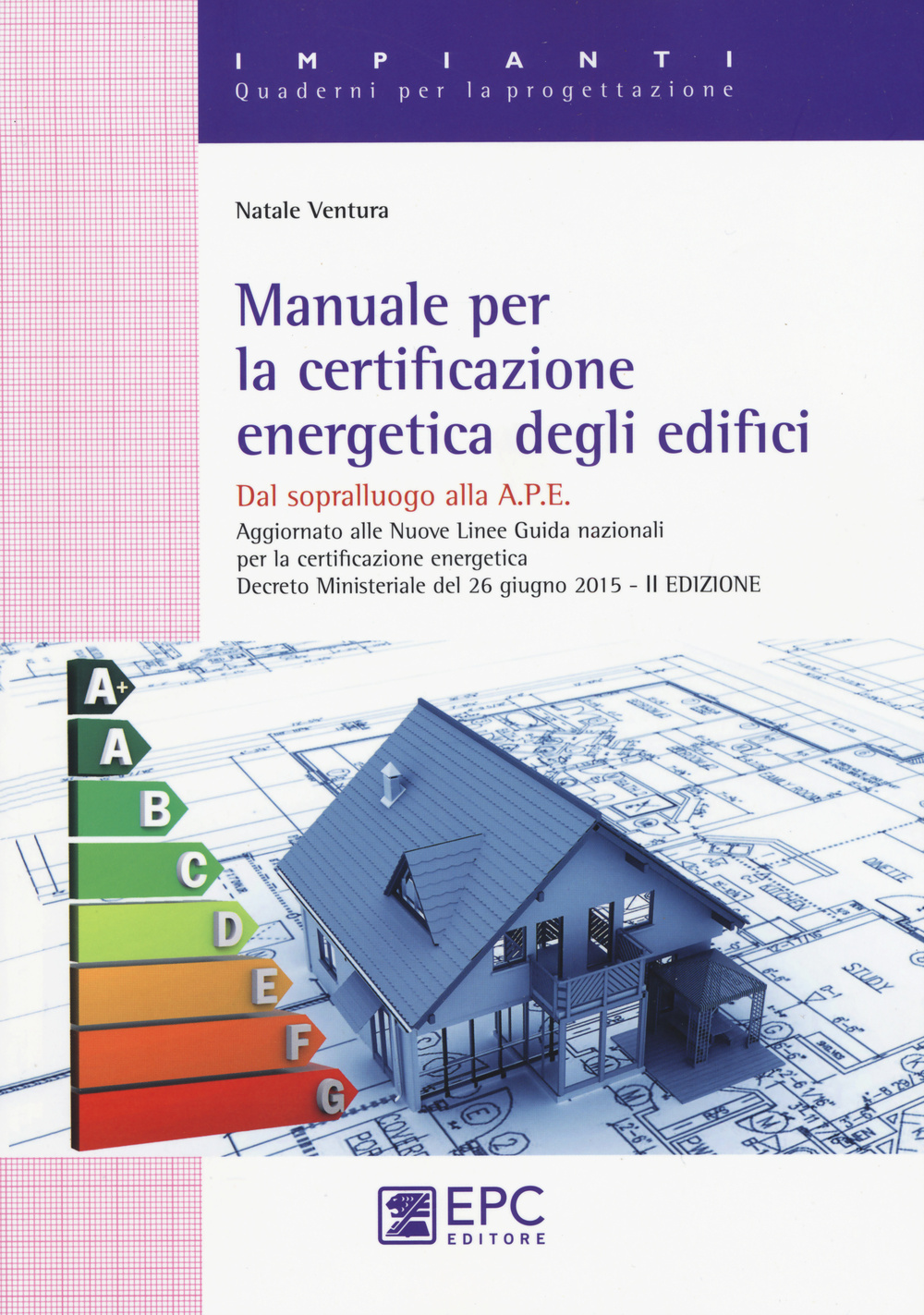 Manuale per la certificazione energetica degli edifici