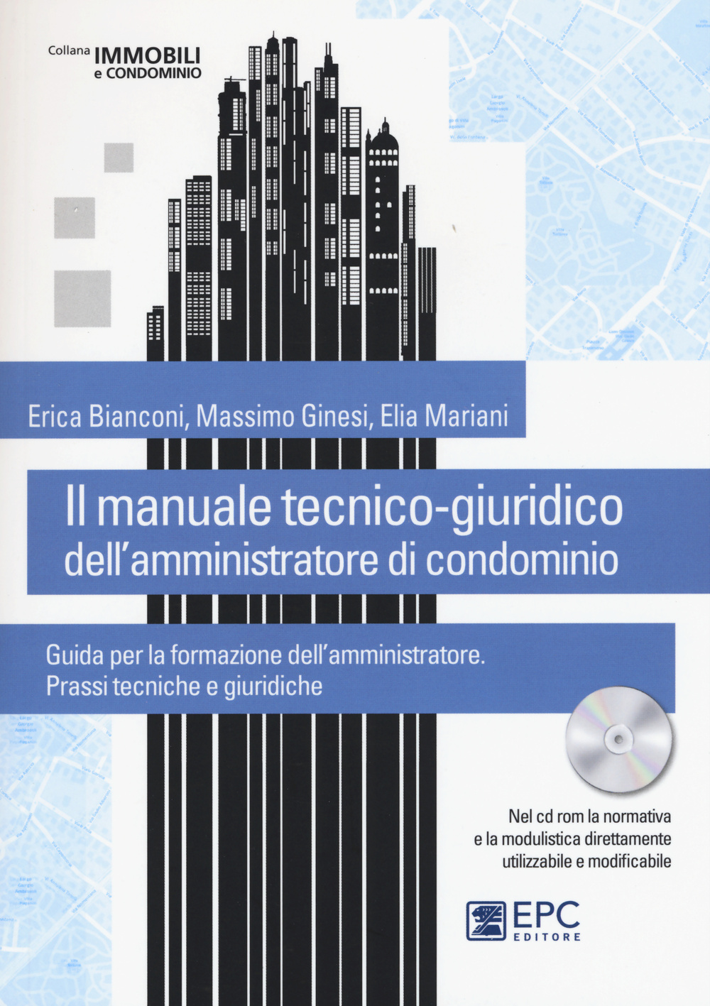 Il manuale tecnico-giuridico dell'amministratore di condominio