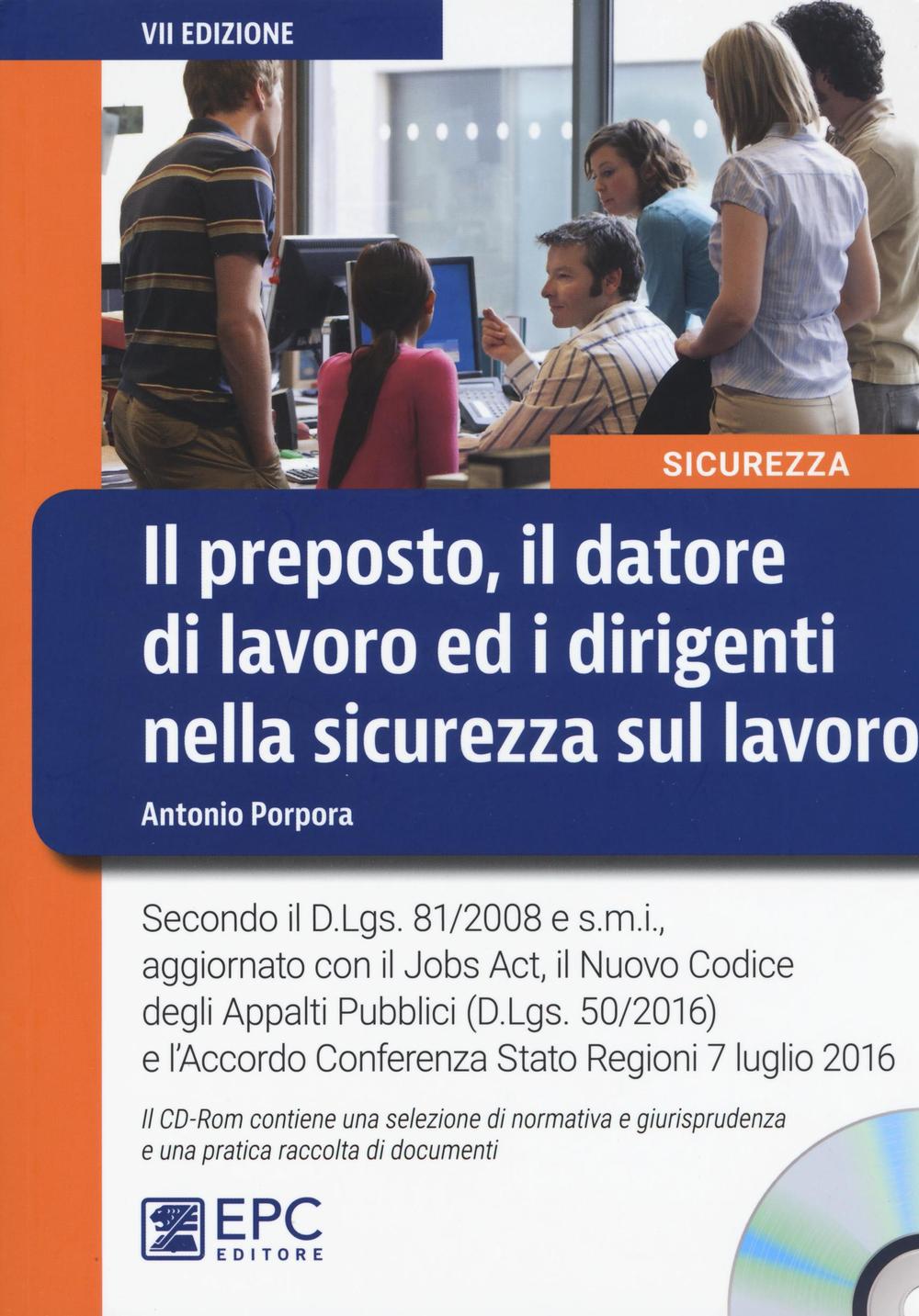 Il preposto, il datore di lavoro ed i dirigenti nella sicurezza sul lavoro