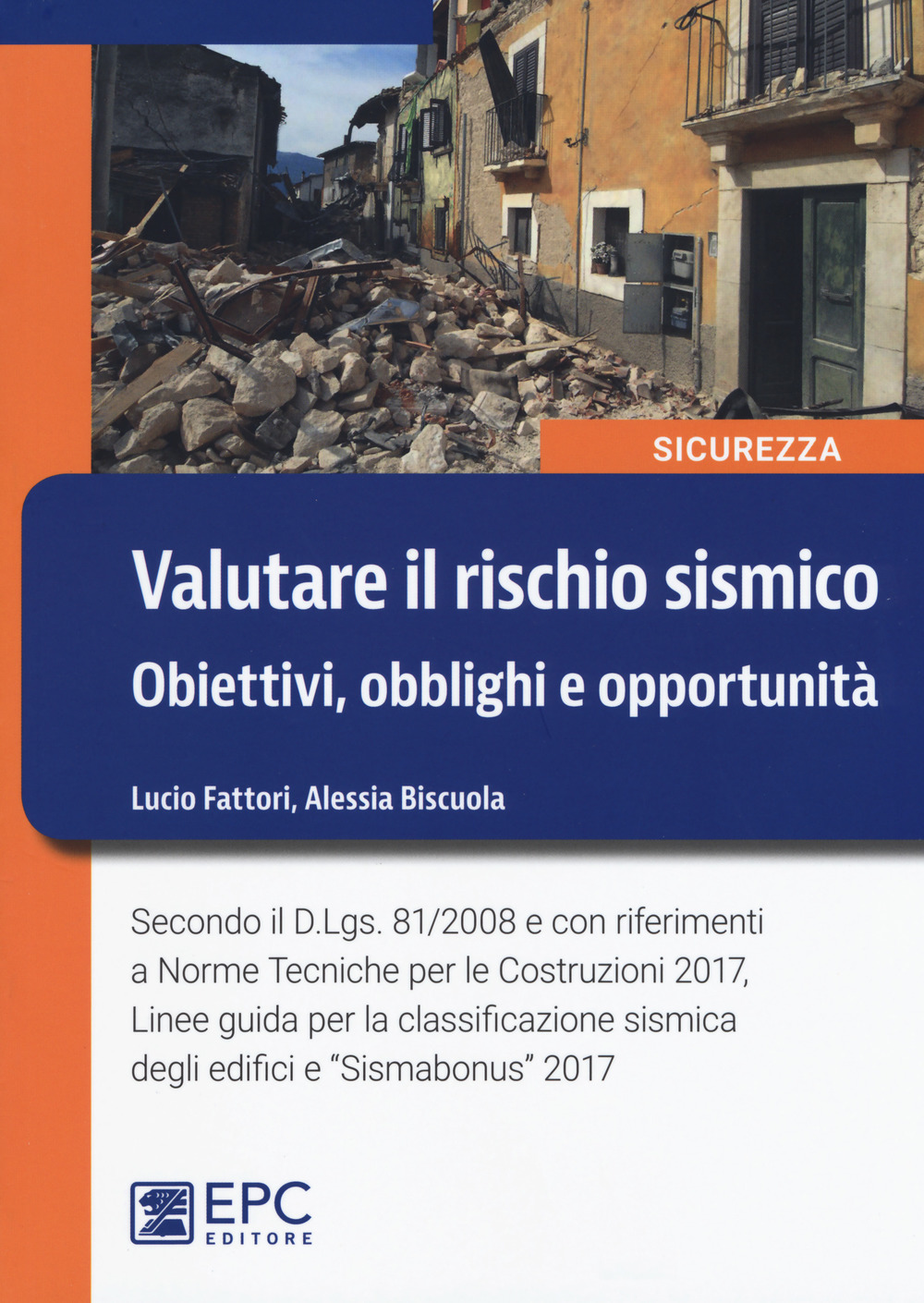 Valutare il rischio sismico. Obiettivi, obblighi e opportunità
