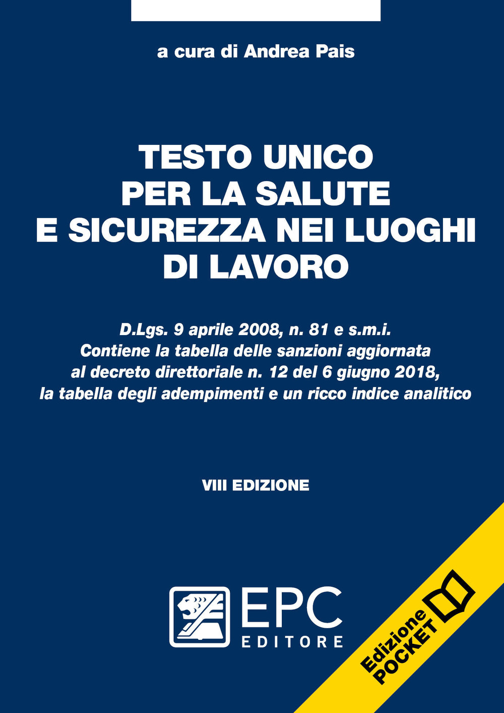 Testo unico per la salute e sicurezza nei luoghi di lavoro