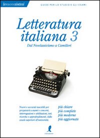 Letteratura italiana. Vol. 3: Dal Neoclassicismo a Camilleri