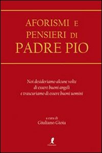 Aforismi e pensieri di Padre Pio