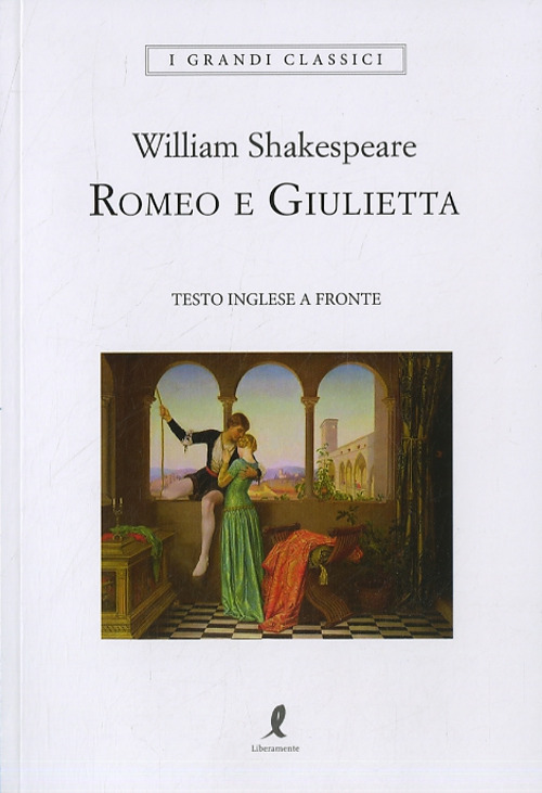 Romeo e Giulietta. Testo inglese a fronte