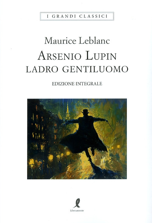 Arsenio Lupin. Ladro gentiluomo