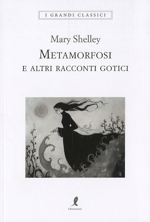 Metamorfosi e altri racconti gotici