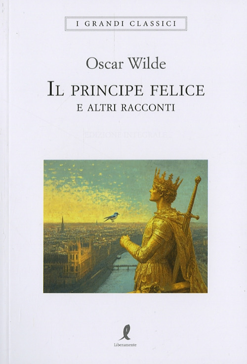 Il principe felice e altri racconti