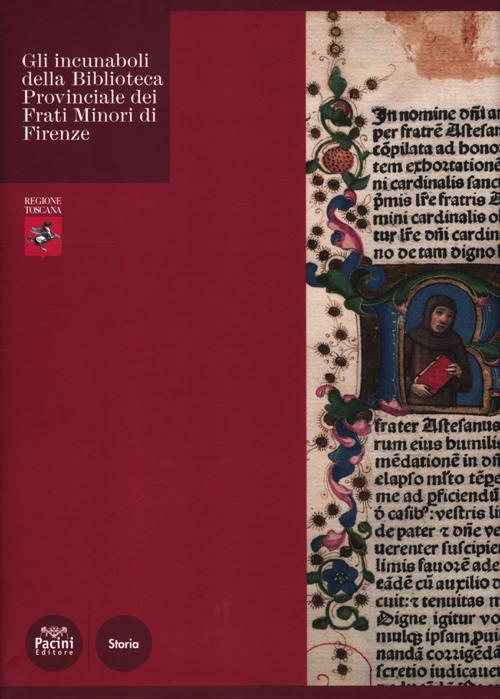 Gli incunaboli della Biblioteca Provinciale dei Frati Minori di Firenze