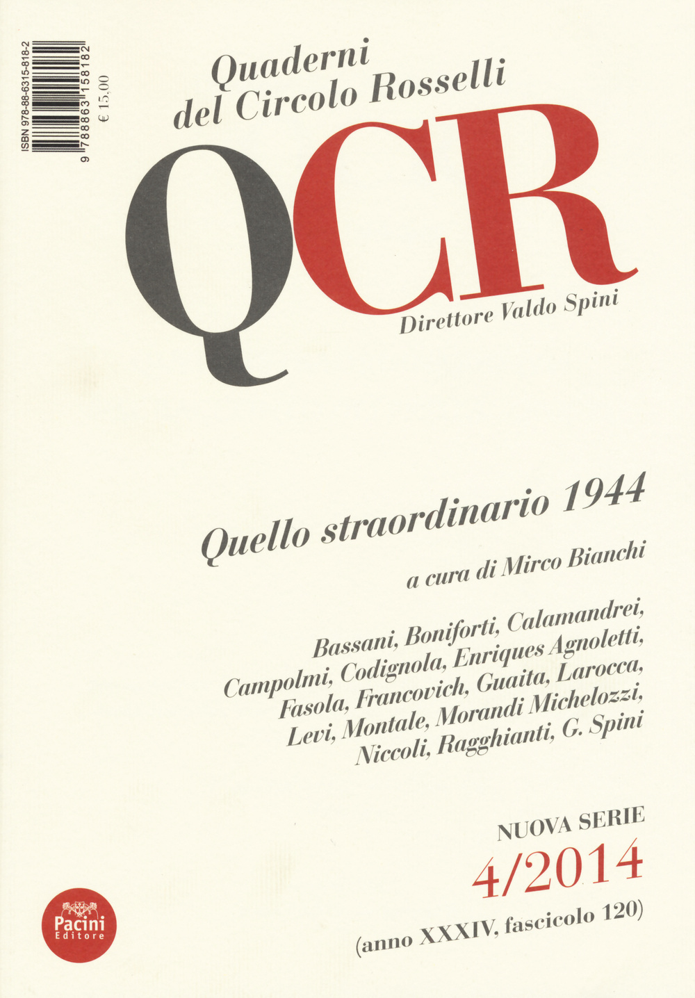 QCR. Quaderni del Circolo Fratelli Rosselli. Vol. 4: Quello straordinario 1944