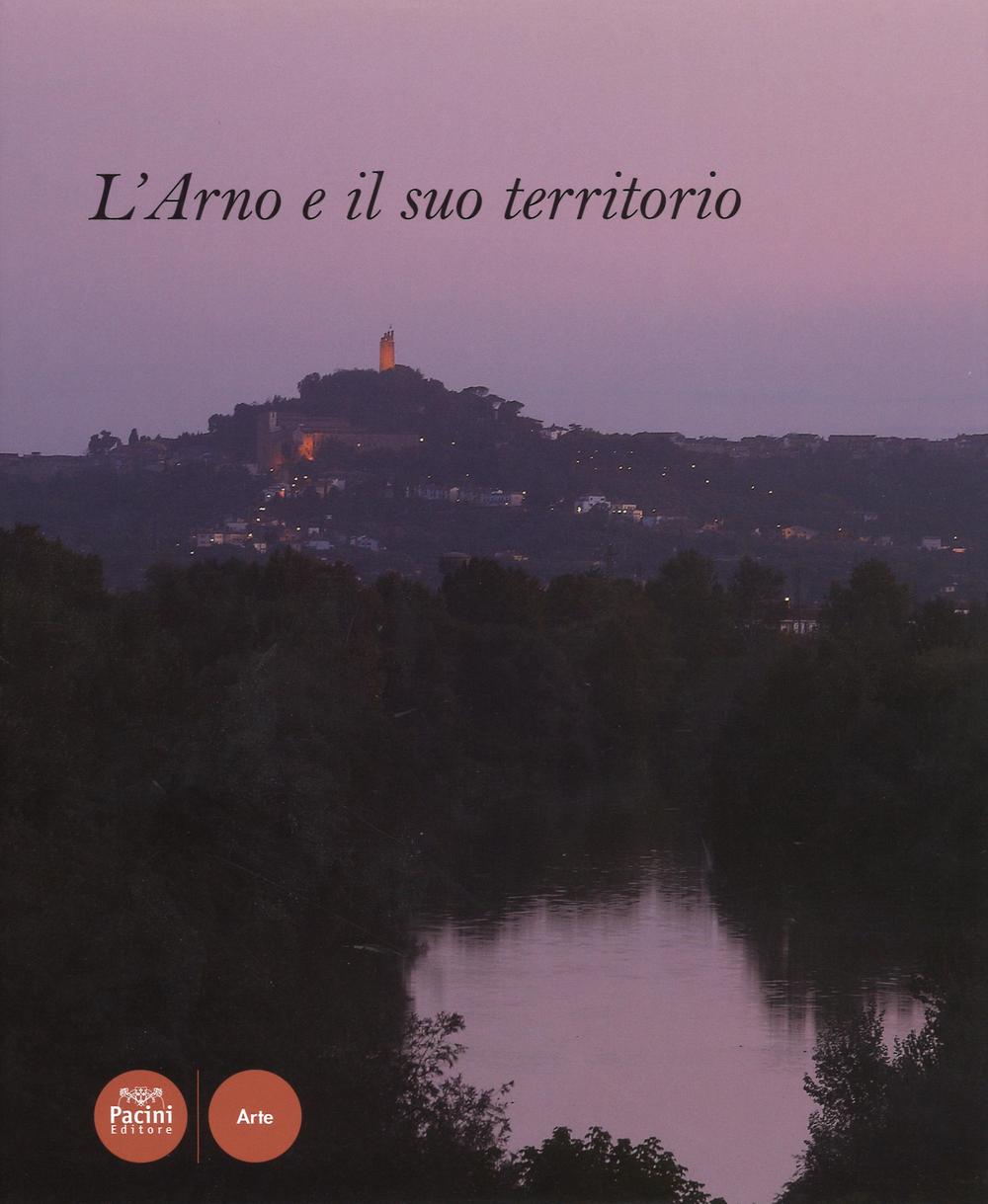 L'Arno e il suo territorio