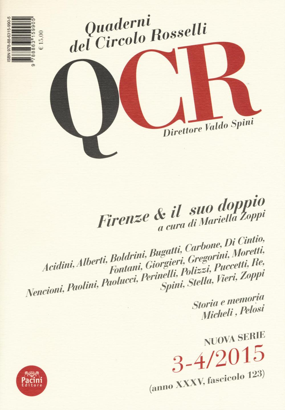 QCR. Quaderni del Circolo Fratelli Rosselli (2015) vol. 3-4. Firenze & il suo doppio