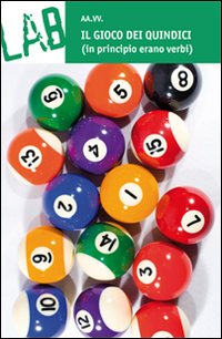 Il gioco dei quindici (in principio erano verbi)