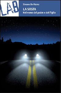 La sosta. Nel nome del padre e del figlio