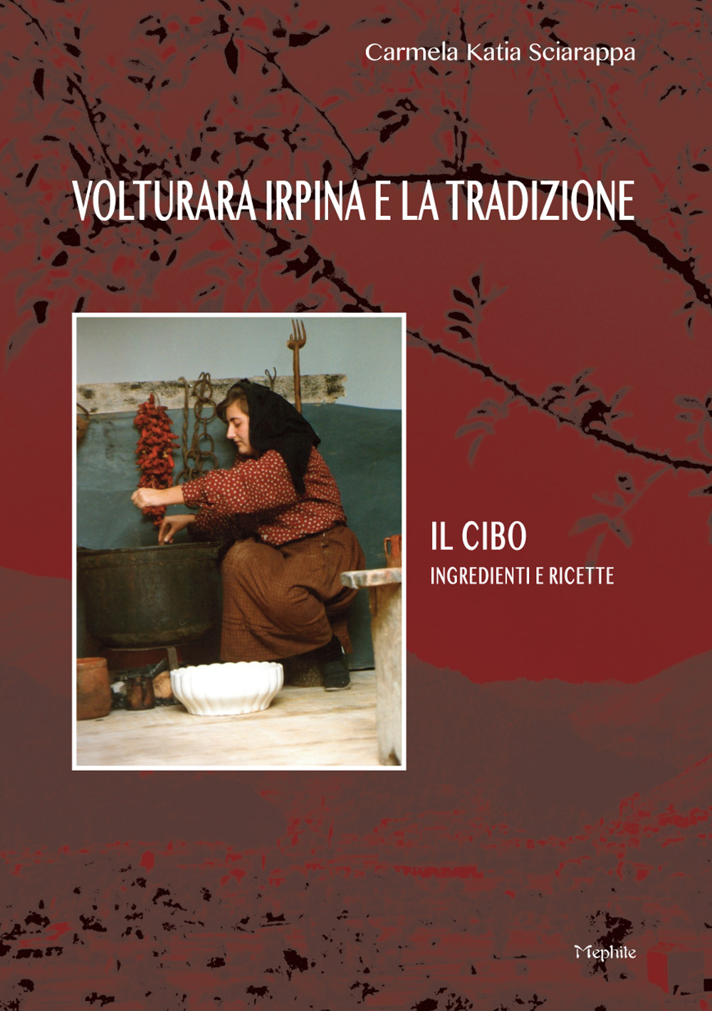 Volturara Irpina e la tradizione. Il cibo. Ingredienti e ricette