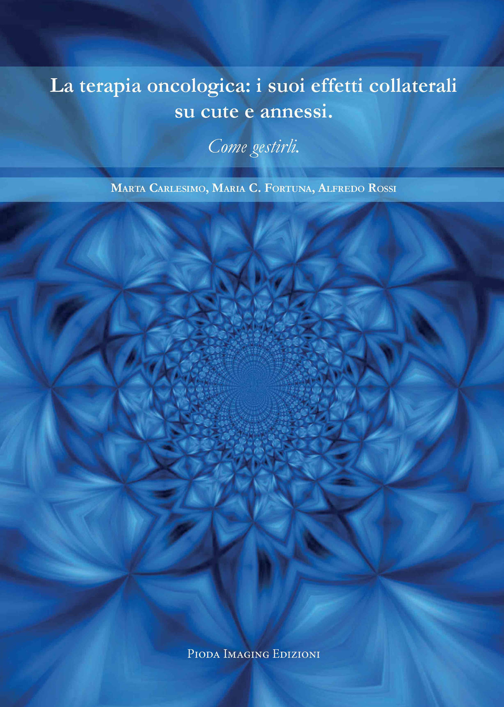 La terapia oncologica: i suoi effetti collaterali su cute e annessi. Come gestirli