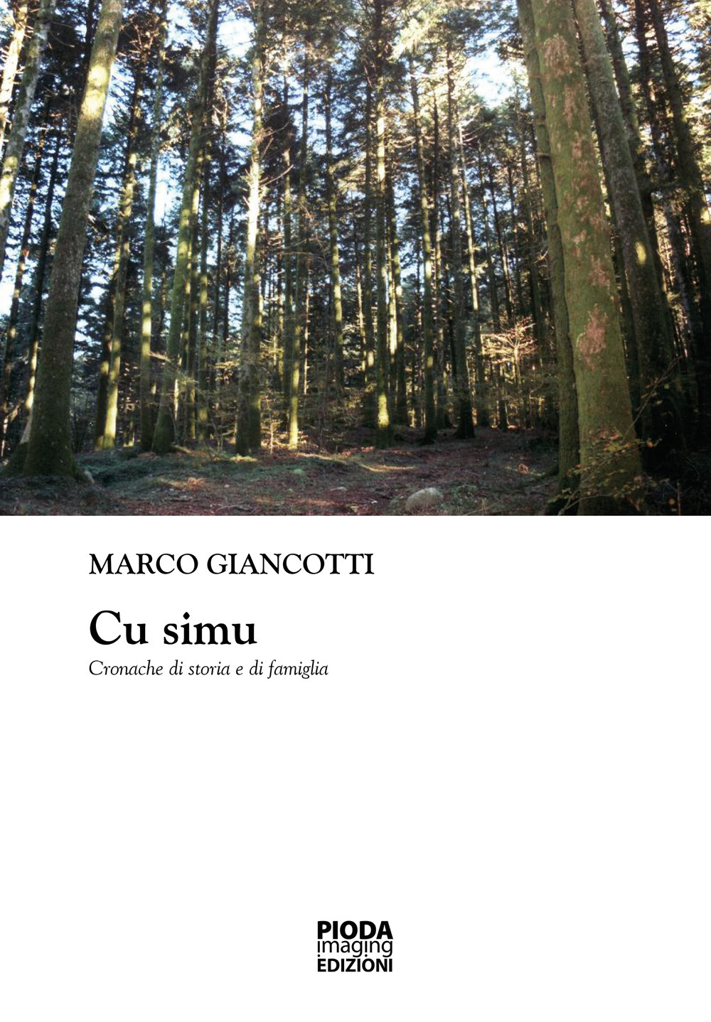 Cu simu. Cronache di storia e di famiglia