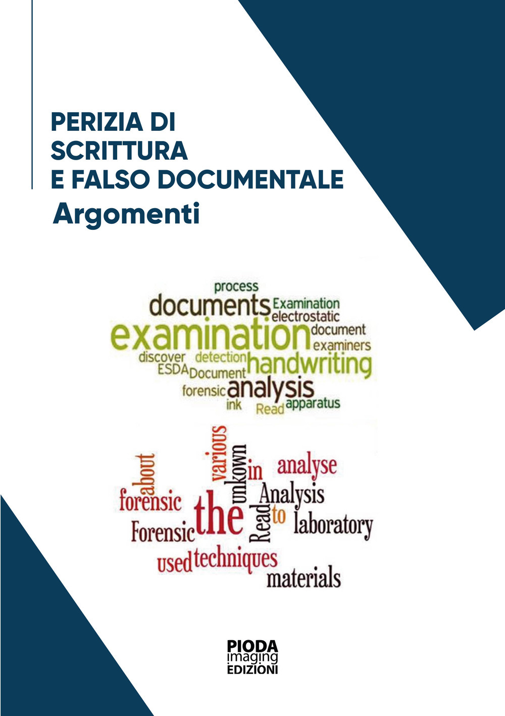 Perizia di scrittura e falso documentale