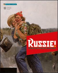 Russie! Memoria, mistificazione, immaginario. Arte russa del '900 dalle collezioni Morgante e Sandretti