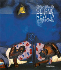 Sogno e realtà. Viktor Popkov 1932-1974