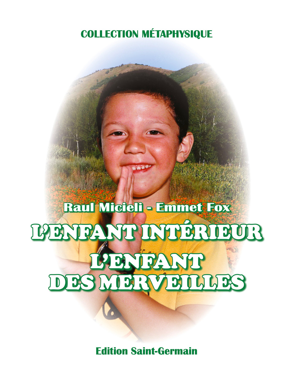 L'enfant interieur. L'enfant des marveilles