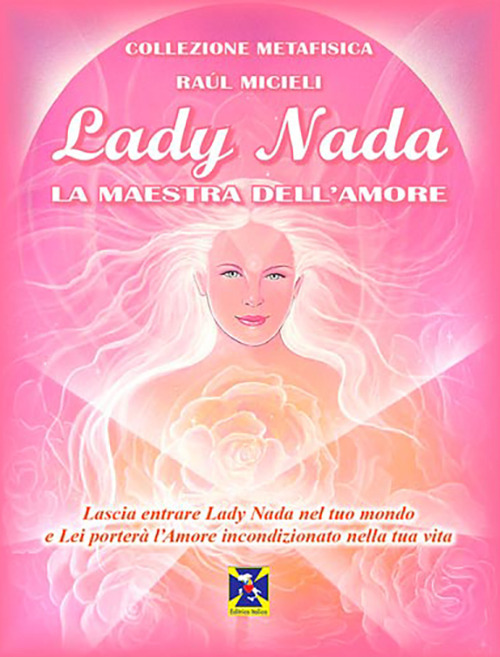 Lady Nada. La maestra dell'amore