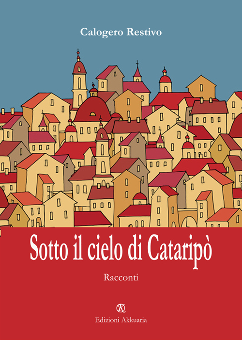 Sotto il cielo di Cataripò