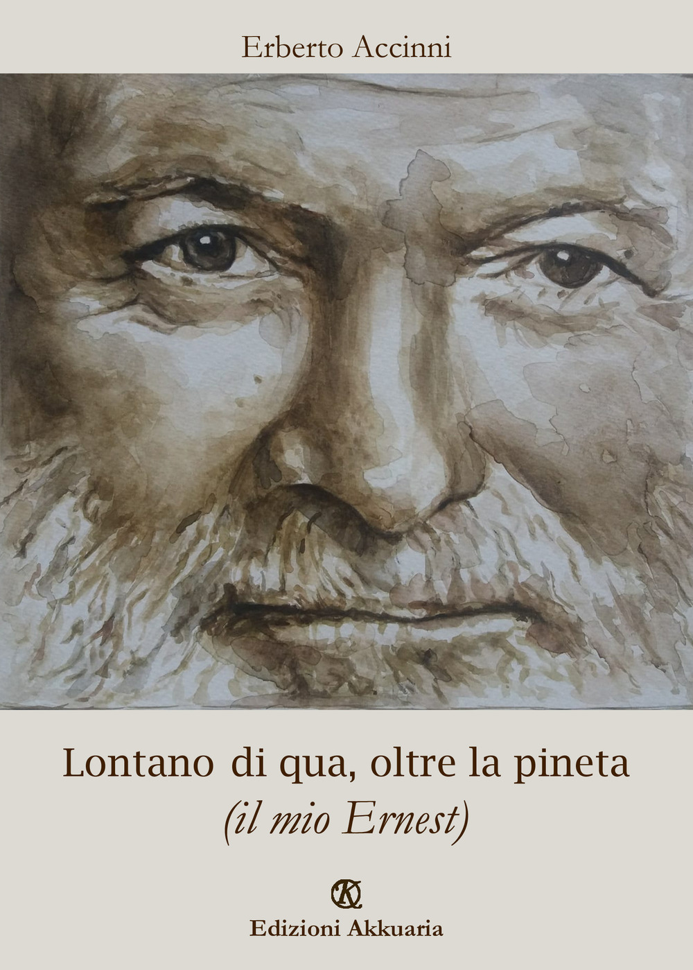 Lontano di qua, oltre la pineta (il mio Ernest)
