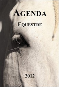 Agenda equestre. A cavallo del 2012