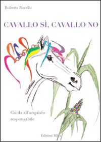 Cavallo sì, cavallo no. Guida all'acquisto responsabile