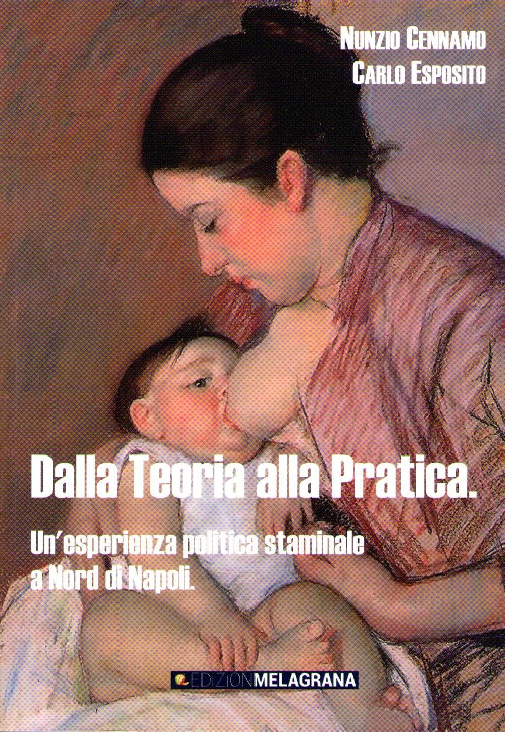 Dalla teoria alla pratica. Un'esperienza politica staminale a nord di Napoli